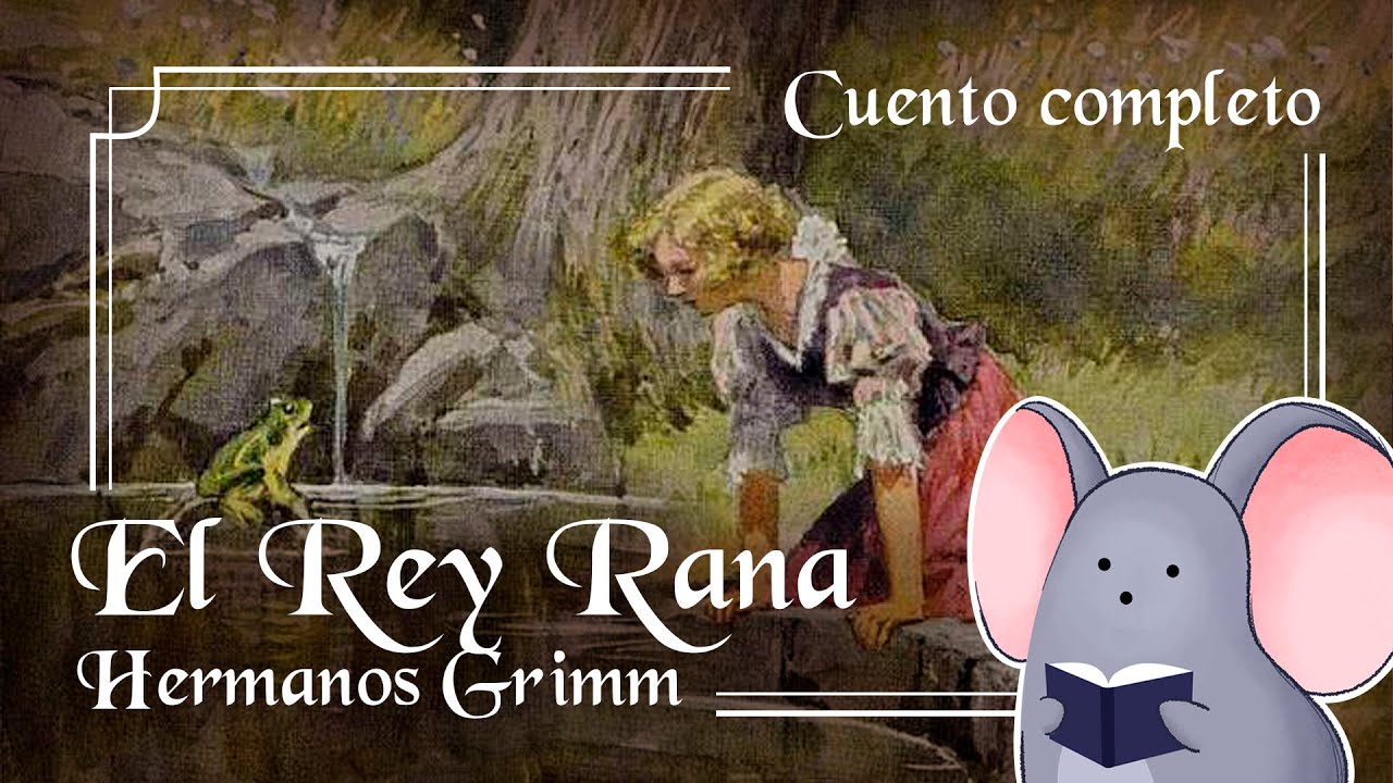 El Rey Rana, de los Hermanos Grimm | Rincón de Lectura | Ratón de ...