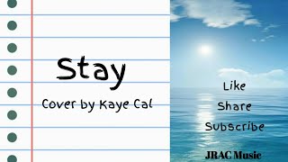 Stay - Daryl Ong (Kaye Cal Cover) LYRIC VIDEO