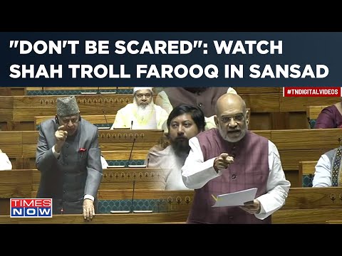 Watch Amit Shah School Farooq Abdullah On Article 370 In Parliament| Ex-J&K CM Stunned?