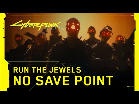 Run the Jewels - “No Save Point by Yankee and the Brave” music video (Cyberpunk 2077) 

Single cover art