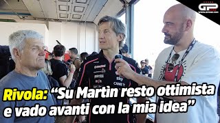 Rivola: "Su Martìn resto ottimista e vado avanti con la mia idea"