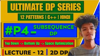 L12 - Subsequences DP | 0/1 Knapsack Problem | 2D DP | Simple Breakdown | Memoization | Tabulation