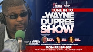 The Wayne Dupree PROGRAM- Thursday, September 8, 2016