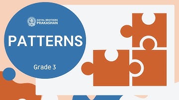 Patterns | Class 3 | Illustrative Series | Goyal Brothers Prakashan