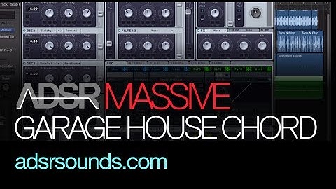 NI Massive tutorial - Make A Garage House Chord