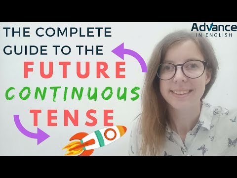 Future Continuous Tense | The Complete Guide To English Verb Tenses