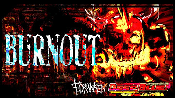 BURNOUT - FORSAKEN OST