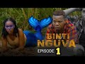 BINTI NGUVA Episode 1 