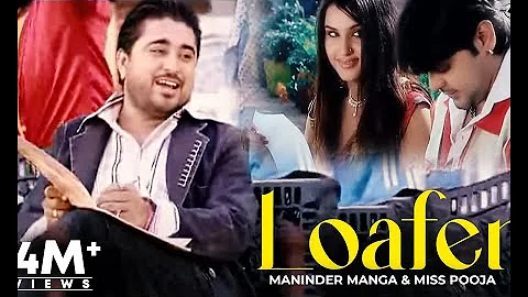 Maninder Manga & Miss Pooja | Loafer | Full HD Brand New Punjabi Song