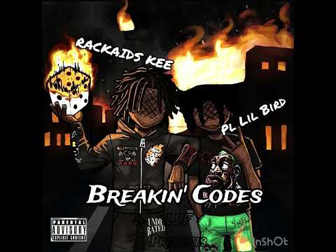 Rackaids Kee & PL Lil Bird - Breakin’ Codes ( Official Audio)