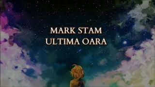 Mark Stam - Ultima Oara