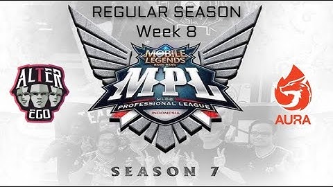 MPL ID SEASON 7 MLBB MATCH HIGHLIGHTS - ALTER EGO VS AURA FIRE (REGULAR SEASON WEEK 8)