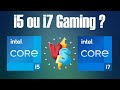 Intel i5 ou i7 quel processeur pour jouer ou faire des montages 