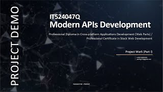 IT524047Q - Modern APIs Development - Project Work (Part I)