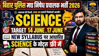 🎯SCIENCE के TOP 100 सवाल || बचे 20 दिन 20 क्लास || बिहार पुलिस मद्य निषेध 2026 || EXAM DATE 14 जून