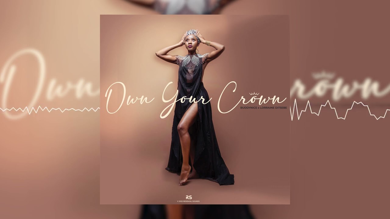 Buddynice   Own Your Crown ft Lorraine Ditsebe Audio Visualizer