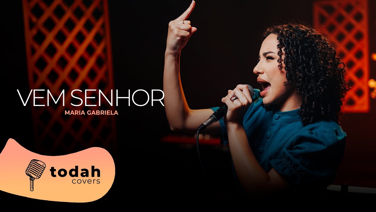 Maria Gabriela | Vem Senhor [Cover Stella Laura]
