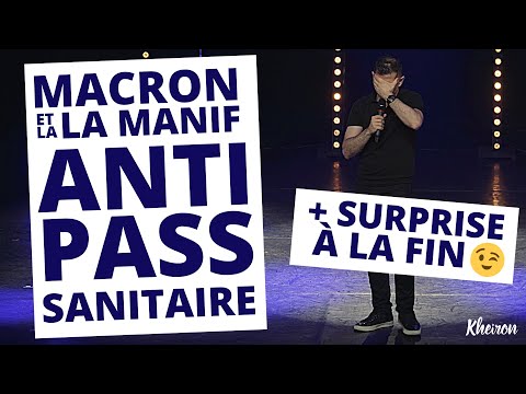 Macron et la manif anti pass sanitaire - 60 minutes avec Kheiron