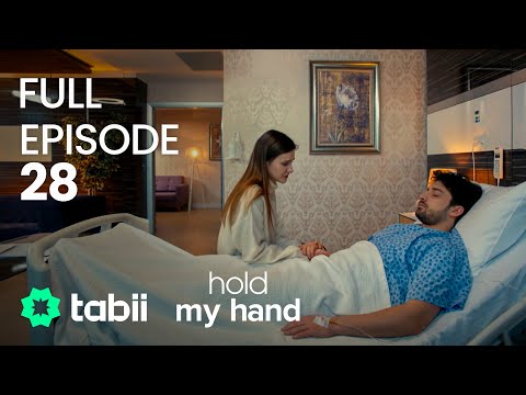 Hold My Hand Full Episode 28
