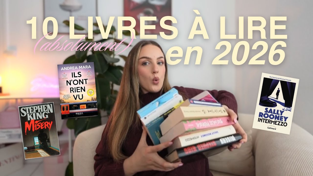 10 LIVRES À LIRE ABSOLUMENT EN 2026 (thriller, romance, fantasy...)