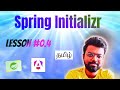 🌟 Tamil Full Stack Course - Spring Core Lesson 0.4: Spring Initializr in under 10 Minutes! ⏱️🚀