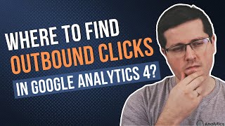 How to view outbound clicks in Google Analytics 4 reports