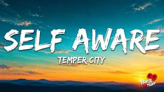 Temper City - Self Aware (Lyrics)