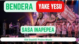 Bendera Yake Yesu Sasa Inapepea Tukifika Mbinguni Tutaimba Hosanna Medley
