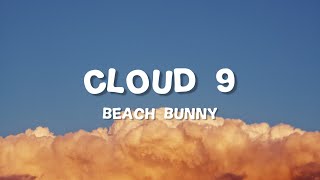Beach Bunny - Cloud 9 (Lyrics)