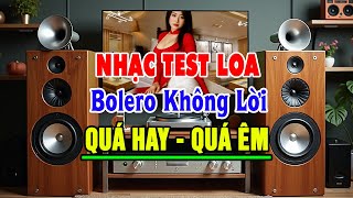 Nhạc Test Loa Chuẩn Nhất