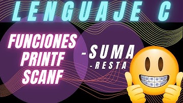 Sumando Dos Números En El Lenguaje C| Funciones Scanf Y Printf