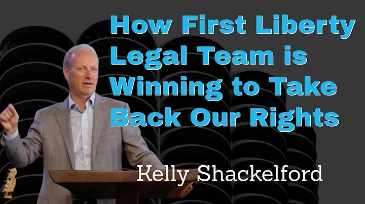 Kelly Shackelford Reveals How First Liberty Legal Team is Winning to Take Back Our Rights