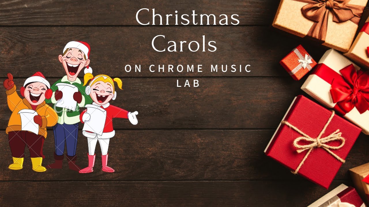 Christmas Carols on Chrome Music Lab! - YouTube
