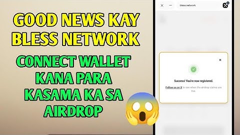 Breaking news! Bless network may good sa airdrop | connect wallet kana