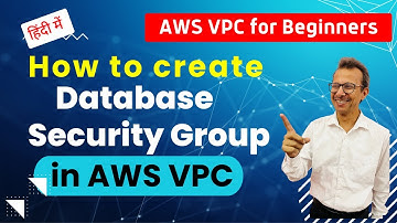 12 How to create Database Security Group in AWS VPC | AWS Tutorial | Cloud Computing in Hindi