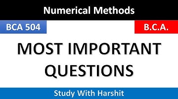 BCA 504 Most Important Questions Numerical Methods | 5 Semister BCA | CCSU