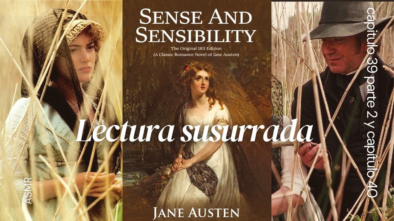 ASMR | Sentido y sensibilidad 🌿 de 𝑱𝒂𝒏𝒆 𝑨𝒖𝒔𝒕𝒆𝒏 📚 lectura susurrada ⊹ capítulo 39 p2 y capítulo 40