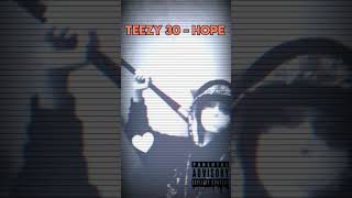 Teezy 30 - Hope Prod. By Technology