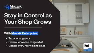 Mozaik Enterprise | Stay in Control as Your Shop Grows