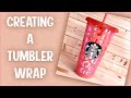 How to Create a Tumbler Wrap using the Warp Tool Panel in Silhouette Studio