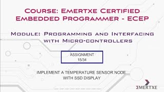 PIC Micro-controller programming | Assignment 015 |  Temperature sensor node with SSD display