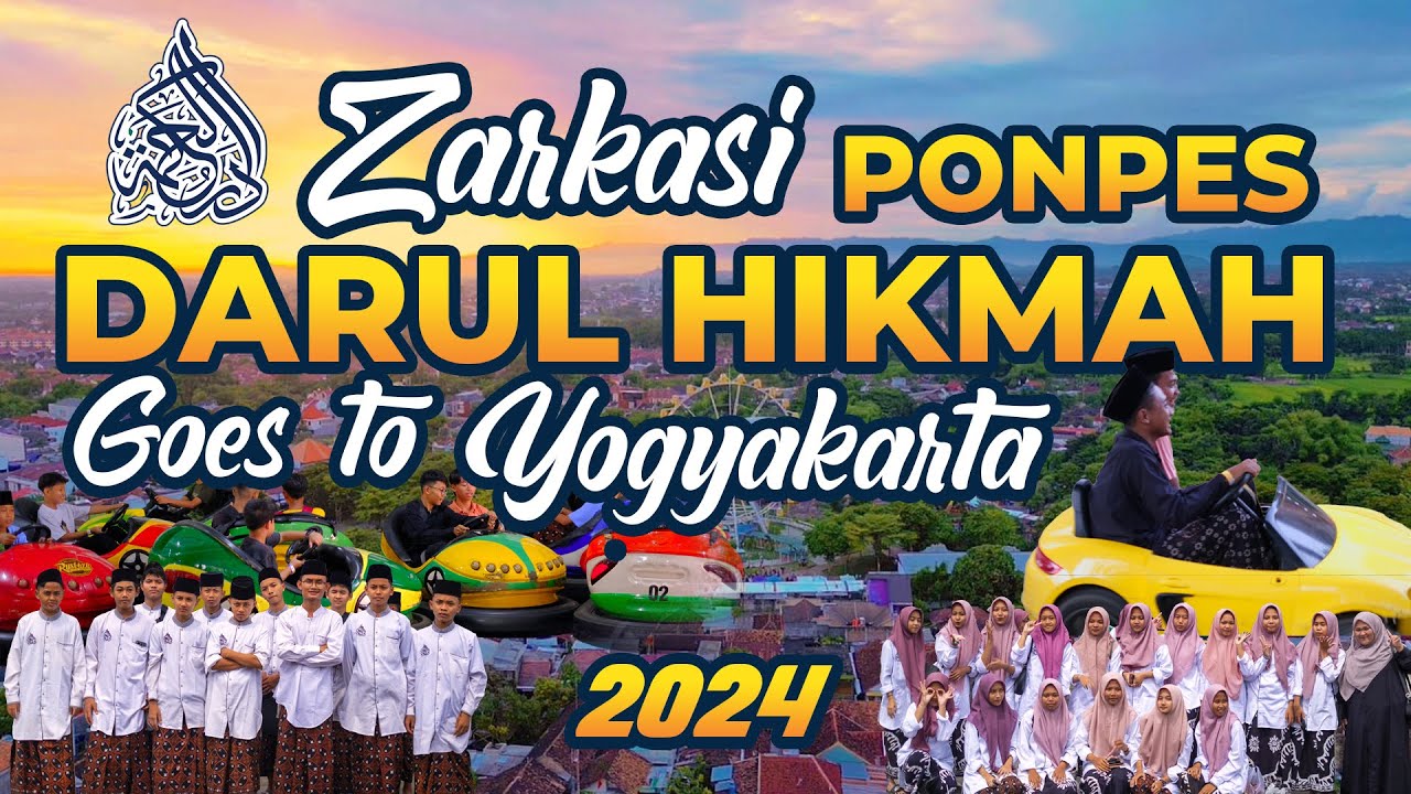 SANTRI PP DARUL HIKMAH GOES TO NGAYOGYAKARTA - HEALING AWAL TAHUN 2024