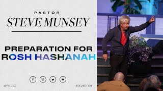 Preparation for Rosh Hashanah| Pastor Steve Munsey