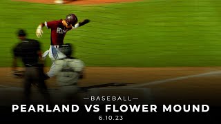 Pearland vs Flower Mound Baseball  6A Baseball Championship 6.10.23