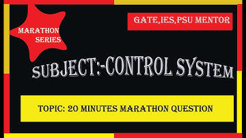 Control Systems | 20 mins Marathon | Question Series | For GATE | ESE | PSU | ISRO | DRDO | BARC