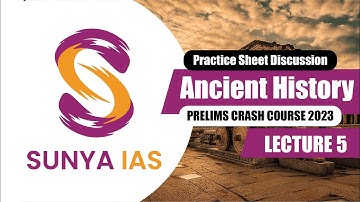 Ancient History: Lecture 5 | Practice Sheet Discussion | Prelims Crash Course 2023