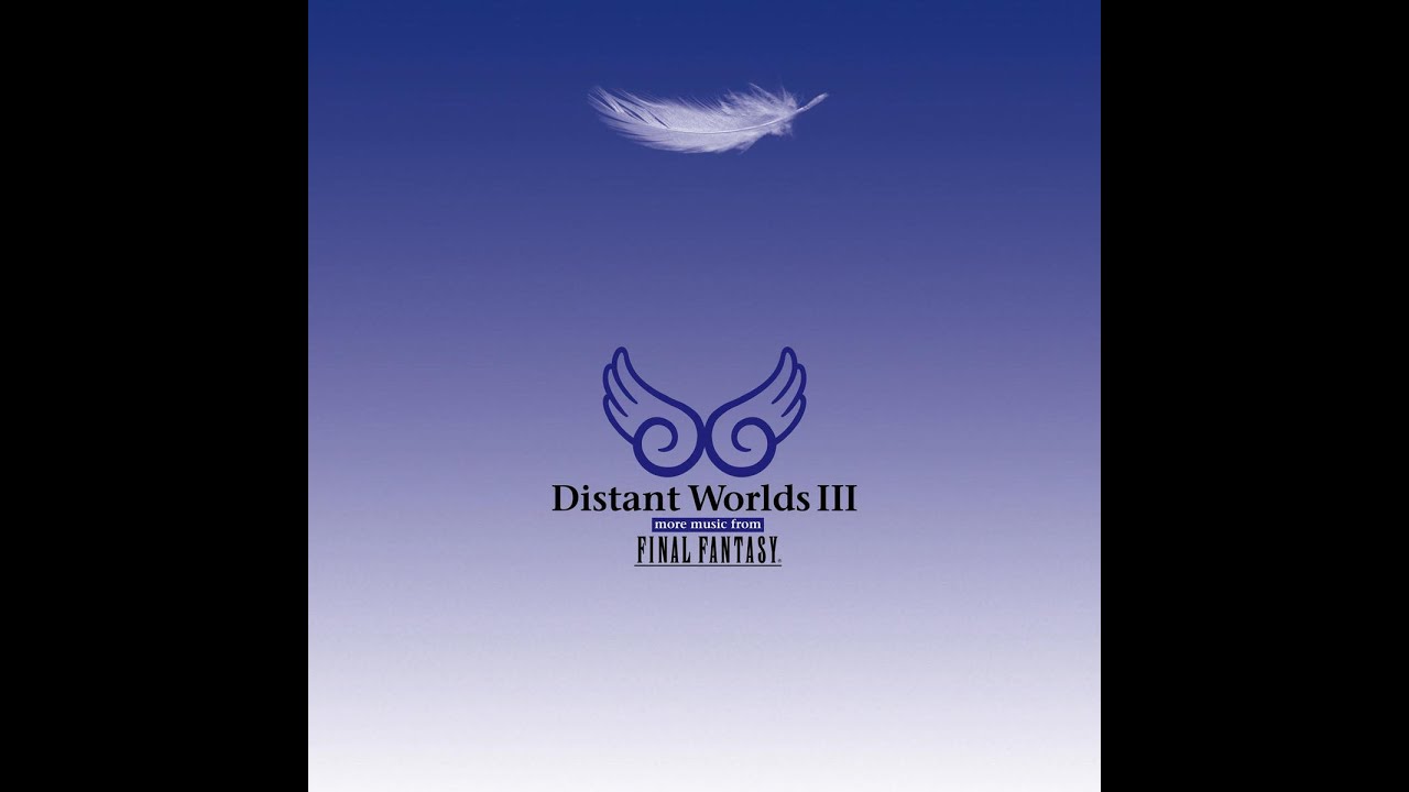Distant Worlds Music from FINAL FANTASY III FULL ALBUM HQ - YouTube