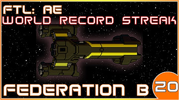FTL: AE | World Record Hard Mode Winstreak | Federation B | 20/39