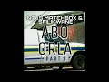 Noks Matchbox & Sfilikwane - Abo Orla Part 3 (Prod. By Adubs)