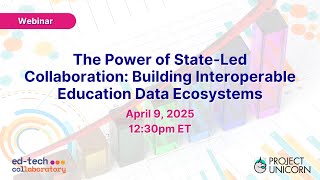 The Power of State-Led Collaboration: Building Interoperable Education Data Ecosystems